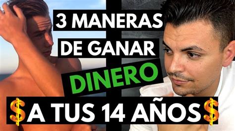 formas de ganar dinero con 14 años|Aprende cómo ganar dinero a los 14 años